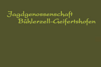 Jagdgenossenschaft Bühlerzell-Geifertshofen - Baden-Württembergs größte Jagdgenossenschaft stellt sich vor!